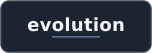 Evolution